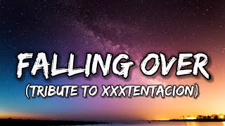 Kodak Black - Falling Over [Lyrics] (Tribute To XXXTentacion) 😭