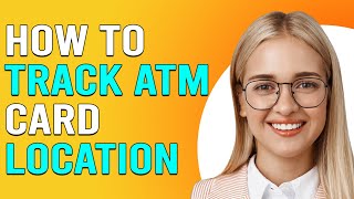 How To Track Atm Card Location Find The Nearest Atm With Mastercard Atm Locator