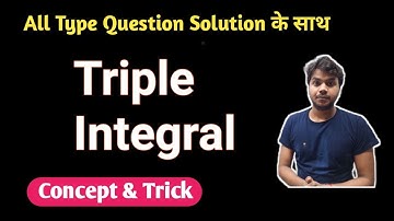 Triple Integral || GATE/B.Tech/JAM/B.Sc/M.Sc ||Engineering Mathematics||Calculus||Multiple Integral