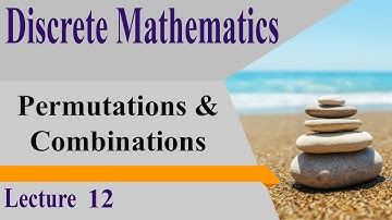 DM12_ Permutation & Combination Explained | Discrete Mathematics Lecture (Binomial Theorem Included)