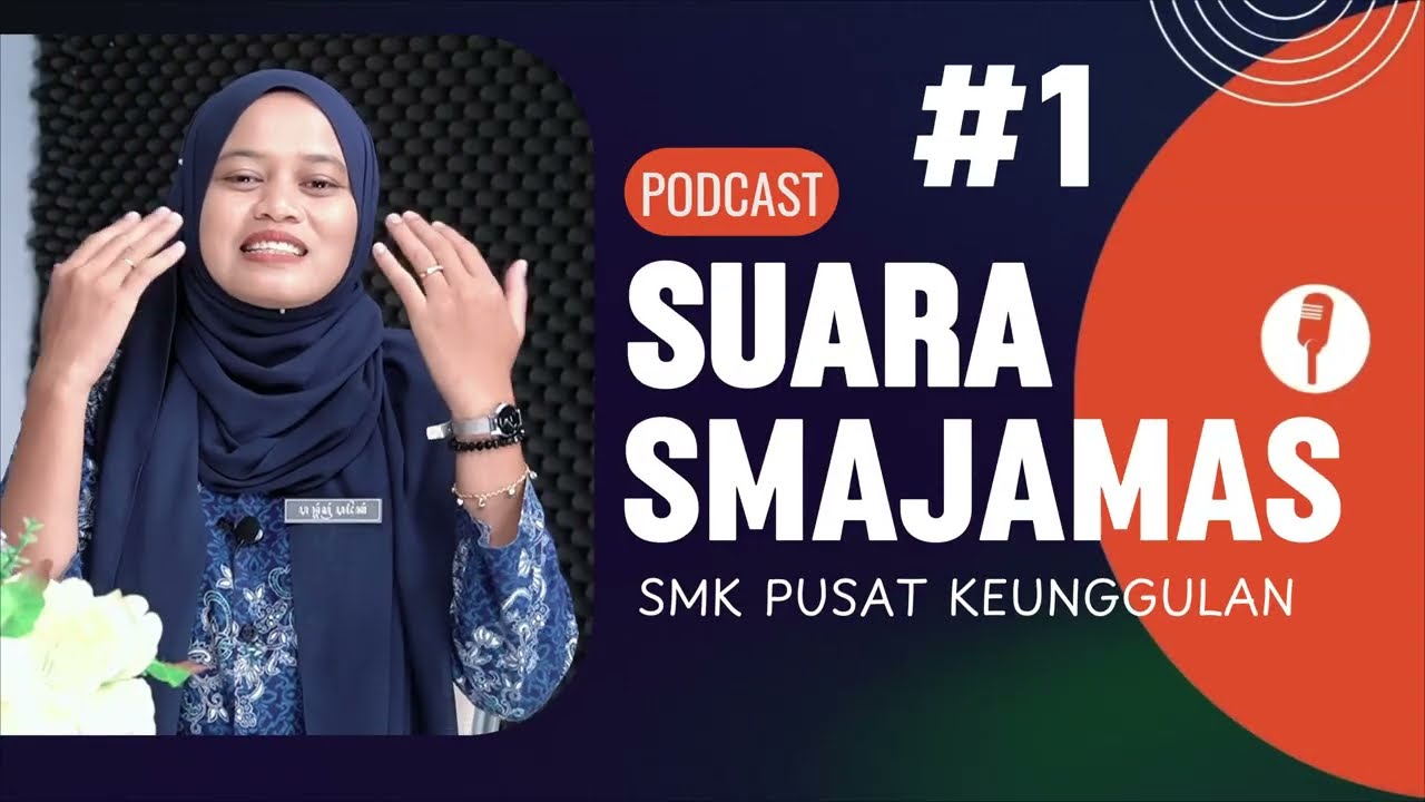 PODCAST SUARA SMAJAMAS || KEPALA SEKOLAH #1
