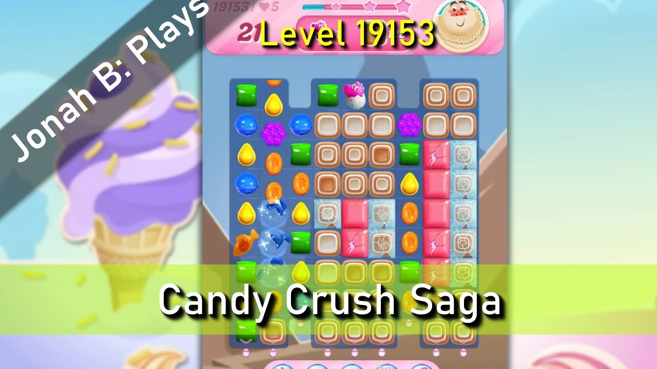 Candy Crush Saga Level 19153 - YouTube