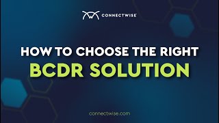 How to Choose the Right BCDR Solution