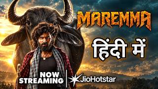 Maremma Hindi Dubbed Now Streaming on Jio Hotstar | Trailer Explained In Hindi