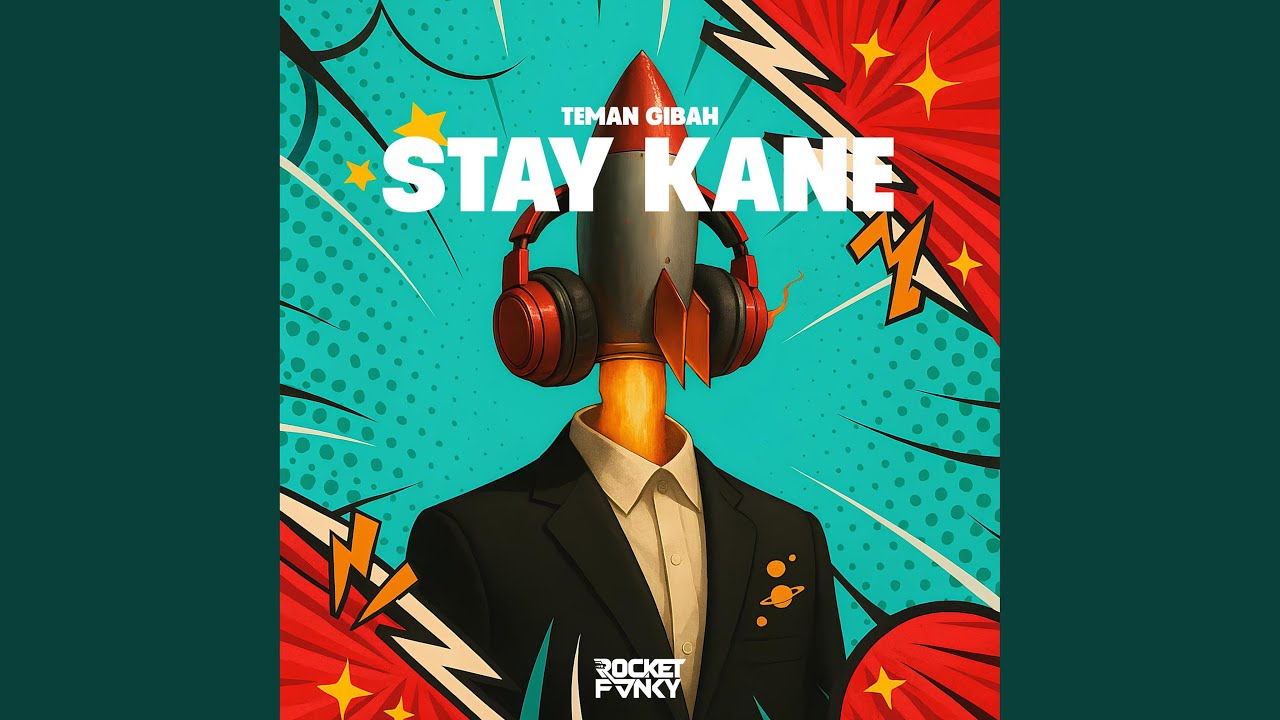 STAY KANE TEMAN GIBAH