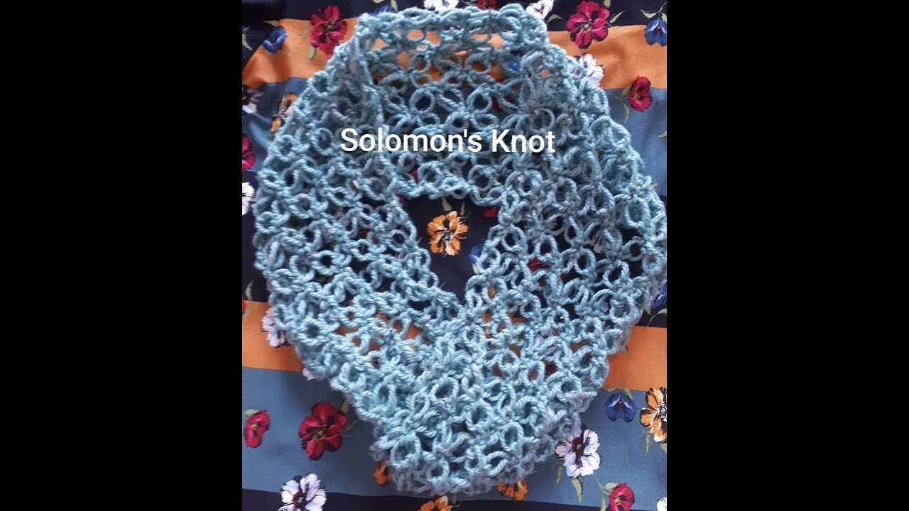 CROCHET INFINITY SCARF: EASY AND QUICK. LEARN THE SOLOMON'S KNOT. LIGHTWEIGHT AND PRETTY.