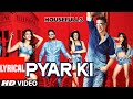 Pyar ki full song with lyrics  housefull 3  shaarib  toshi  tseries