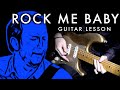 Eric Clapton - “Rock Me Baby” Guitar Lesson | Crossroads Guitar Festival 2004