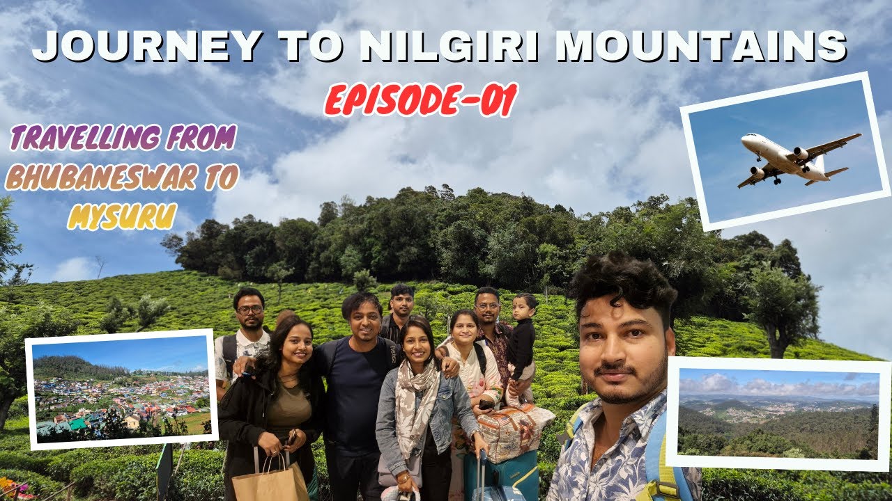 JOURNEY TO THE NILGIRI MOUNTAINS || EPISODE-01 || BHUBANESWAR TO MYSURU VIA BANGALORE || 4K VIDEO