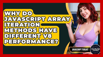 Why Do JavaScript Array Iteration Methods Have Different V8 Performance? - JavaScript Toolkit