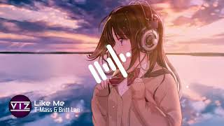 Like Me - T-Mass & Britt Lari [NCS Release]