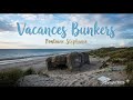 Vacances bunkers (fontaine Stéphanie)