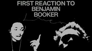 FIRST REACTION TO LOWER by Benjamin Booker