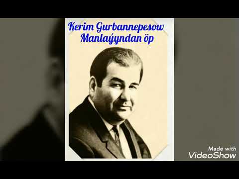 Kerim Gurbannepesow manlaýyndan öp goşgusy ( Merdan Hojanyazow)