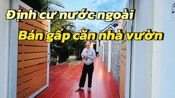 Chị Hồng định cư nước ngoài || BÁN GẤP CĂN NHÀ VƯỜN || ĐỨC NHÂN BDS 