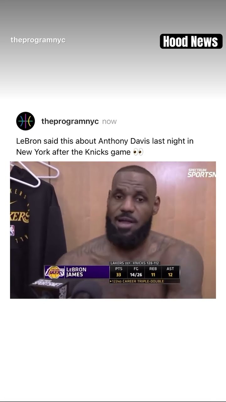 LeBron said this after the Knicks game #hoodnews #lebronjames #lakers #interview #nba #trending #how