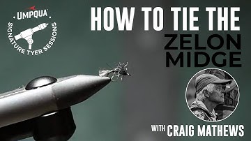 How to tie the Zelon Midge with Umpqua Signature tyer Craig Mathews