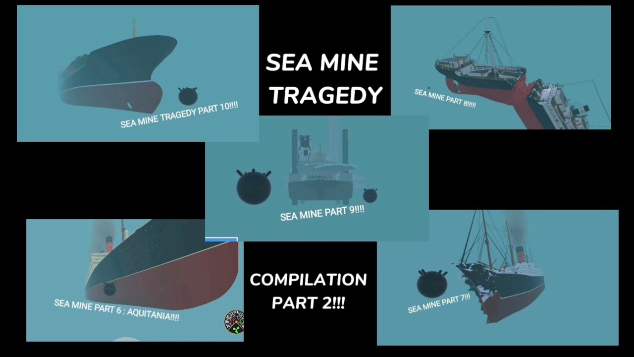 SEA MINE TRAGEDY COMPILATION PART 2!!!!! - Ship Mooring 3D