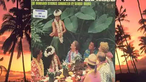 Moonlight Time in Old Hawaii - George Bruns and th...