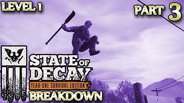 State of Decay: YOSE ▪ Breakdown Stream Ⓦ Part 3: Finishing up Level 1 Stuff