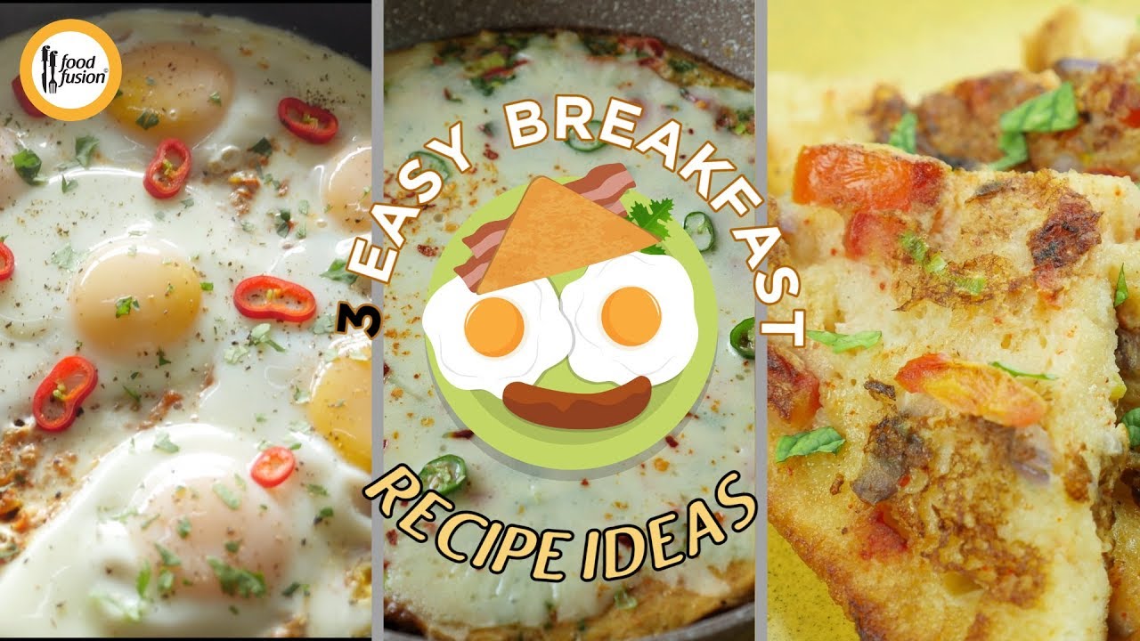 Easy Breakfast Recipe Ideas by Food Fusion