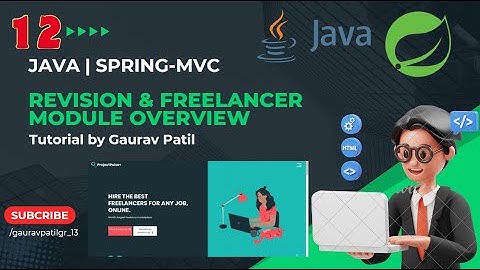 #12: Spring MVC project revision & freelancer module overview Java tutorial