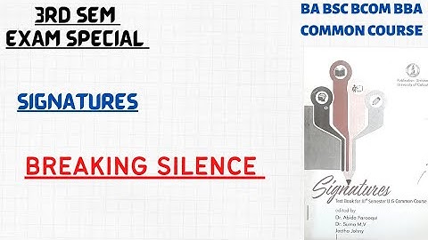 3RD SEMESTER SIGNATURES|BREAKING SILENCE|CALICUT UNIVERSITY