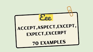 COMMONLY CONFUSED - ACCEPT ASPECT EXPECT EXCEPT EXCERPT - MEANING & 70  EXAMPLES TOUNDERSTAND BETTER Profile