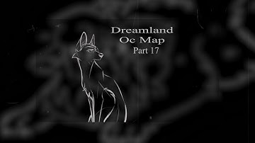 Dreamland OC MAP Parts 17 & 18 - Ghost *