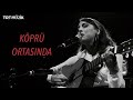 Köprü Ortasında Akustik Özlem Üngör