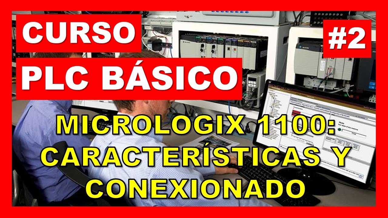 👨‍💻CURSO DE PLC BÁSICO - ALLEN BRADLEY [GRATIS] #2 👉 Micrologix 1100: Características y Conexionado