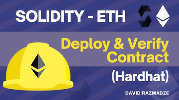 Web 3.0 Tutorial: Deploy & Verify Smart Contract using Hardhat - Ethereum (Testnet & Mainnet)
