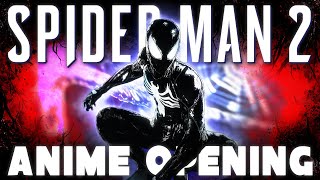 What if Spider-Man 2 had an anime opening? (TV SIZE) Spider-Man 2 (PS5) Original Song