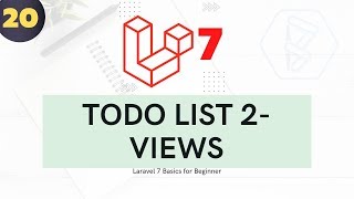 20 Laravel 7 for beginner - Todo List Mini Project 2 | Views