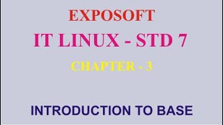 IT@LINUX STD 7 - CHAPTER 3 INTRODUCTION TO BASE