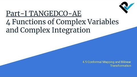 TANGEDCO-AE2021 |Part-I EngineeringMaths|4.5 Conformal Mapping, Bilinear Transformation|Lecture18/28