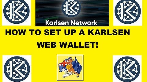 KARLSEN WEB WALLET - HOW TO SET UP - QUICK GUIDE - KLS