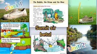 The Bubble The Straw And The Shoe | Class 1 | Unit 2 | #TheBubbleTheStrawAndTheShoe