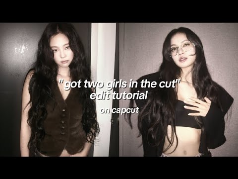 "Got two girls in the cut" Edit tutorial on Capcut #edit #tutorial ...