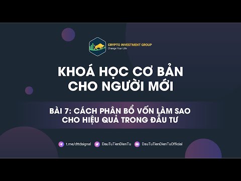 Video KHOÁ HỌC CRYPTO 102 - Bài 7: Cách phân bổ vốn hiệu quả... - YouTube