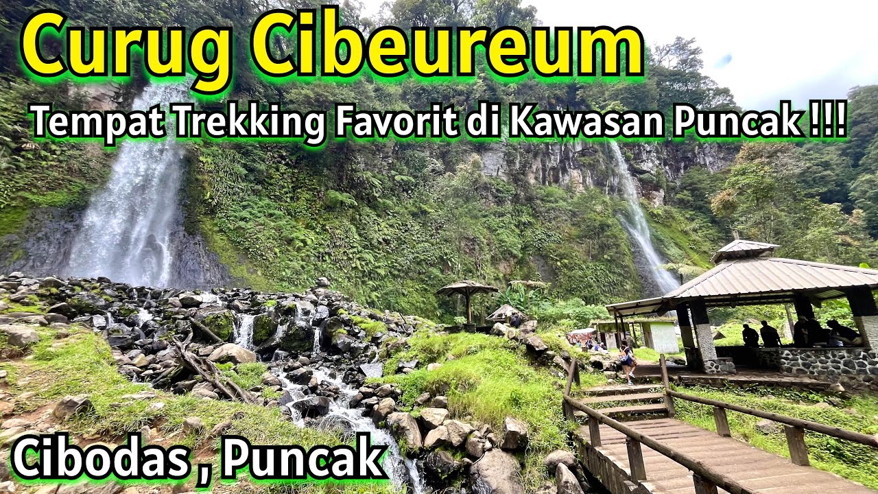 Trekking FAVORIT di PUNCAK !!! Curug Cibeureum Cibodas Cianjur