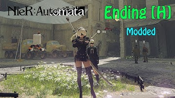 A Mountain Too [H]igh (Ending H) - NieR Automata (PC) Modded