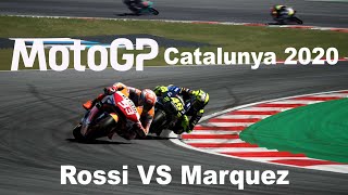 MotoGP™ 2020 Catalunya Valentino Rossi VS Marc Marquez