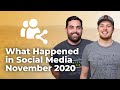 What Happened in Social Media November 2020