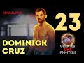 No. 23: Dominick Cruz | The 30 Greatest UFC Fighters of All Time