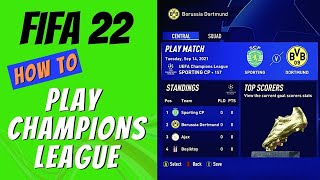 FIFA 22 How to Play Champions League