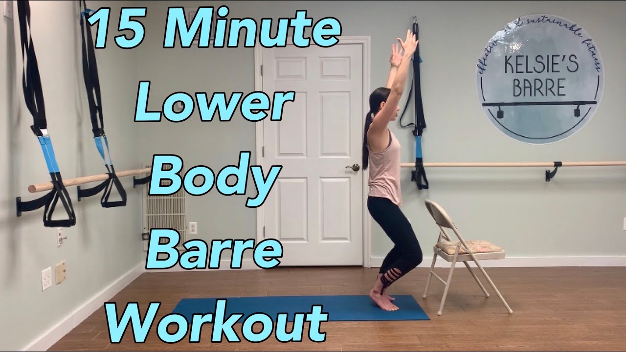 15 Minute Lower Body Barre Workout | Legs & Booty - YouTube