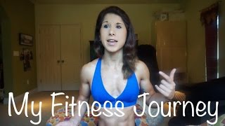 My Fitness Journey: How I Got to Where I Am Today