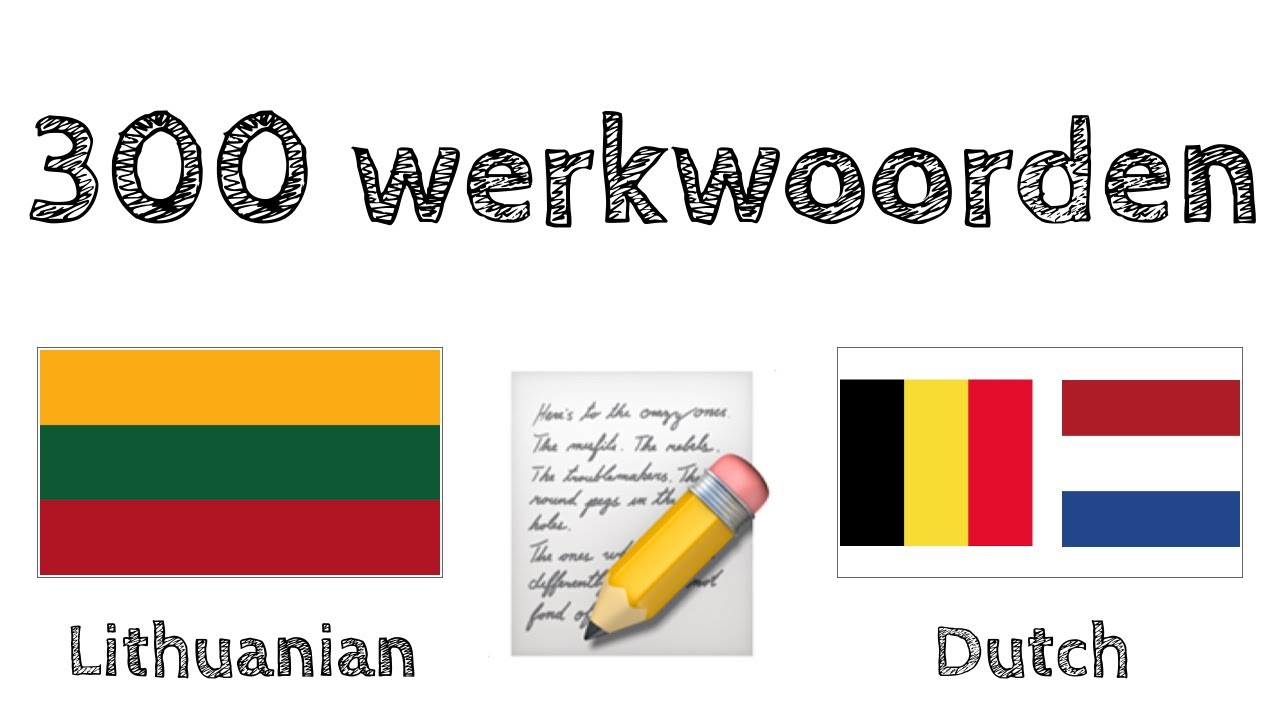 300 werkwoorden + Lezen en luisteren: - Litouws + Nederlands
