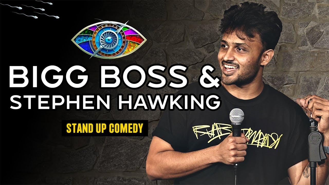 Stephen Hawking and Bigg Boss | Stand up Comedy | Vijay Poriya